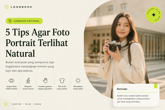 5 Tips Agar Foto Portrait Terlihat Natural